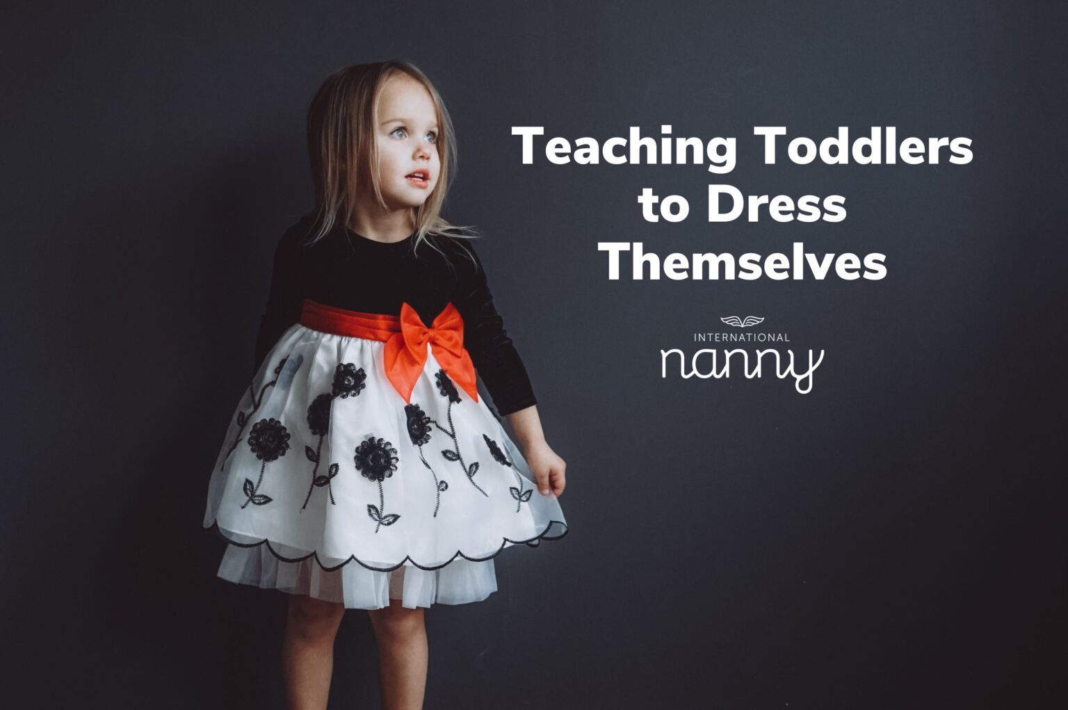 Teaching Toddlers to Dress Themselves - International Nanny